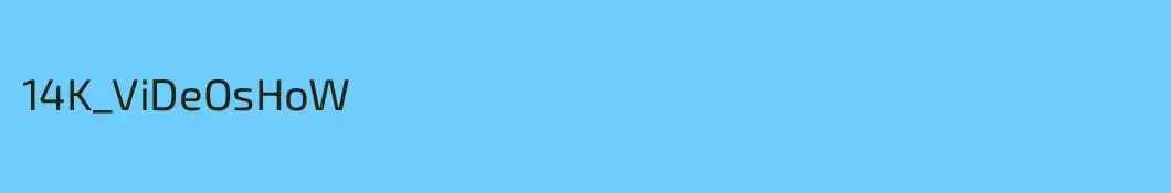 14K_ViDeOsHoW