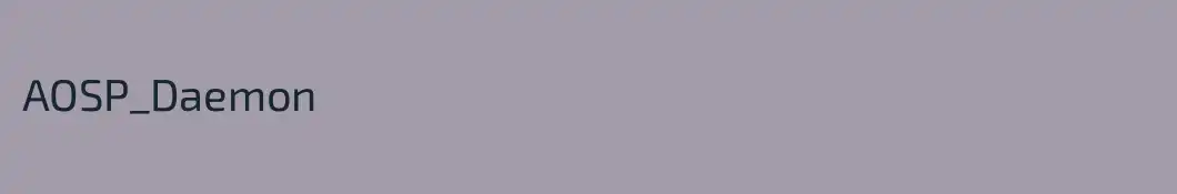AOSP_Daemon
