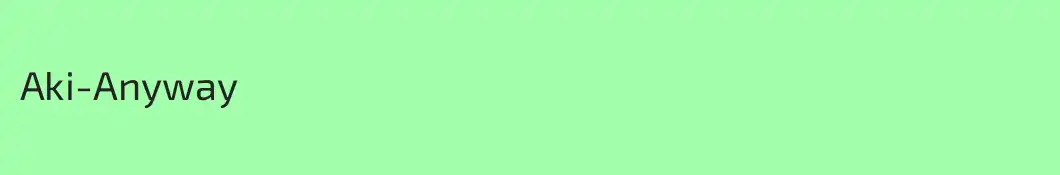 Aki-Anyway