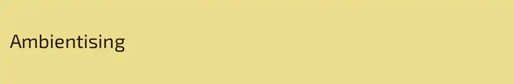 Ambientising
