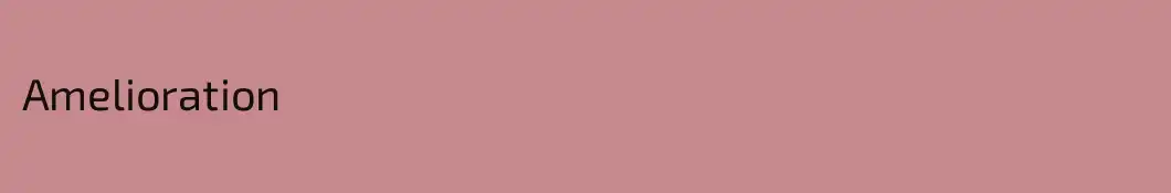 Amelioration