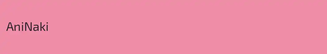 AniNaki