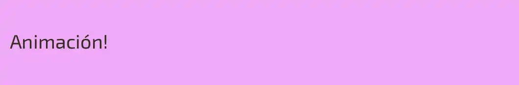 Animación!
