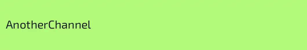 AnotherChannel