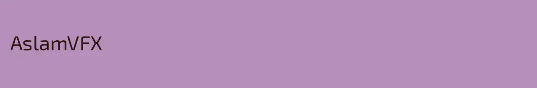 AslamVFX