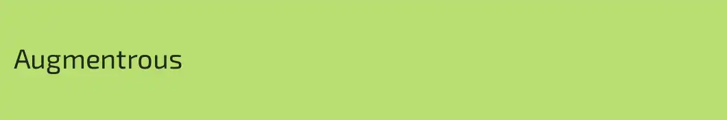 Augmentrous