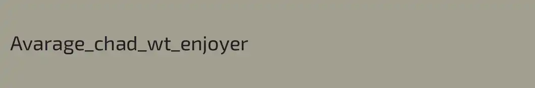 Avarage_chad_wt_enjoyer