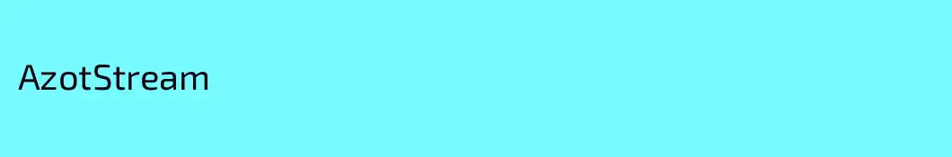 AzotStream