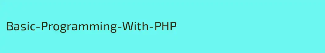 Basic-Programming-With-PHP