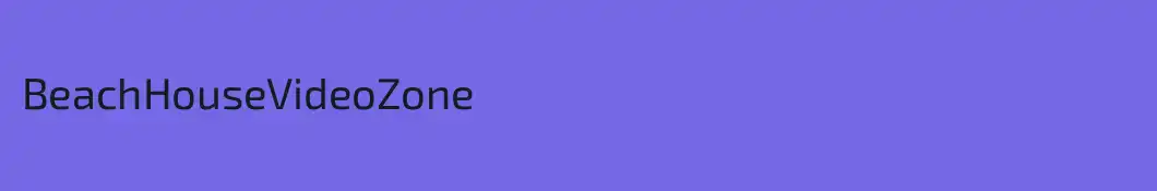 BeachHouseVideoZone