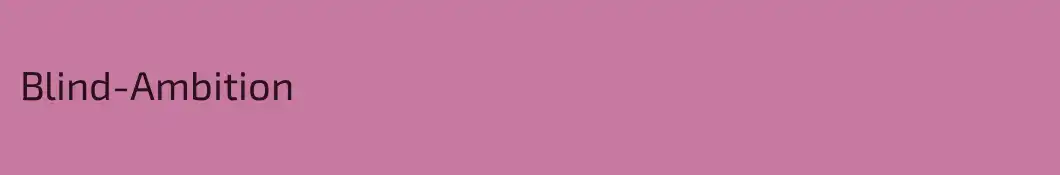 Blind-Ambition