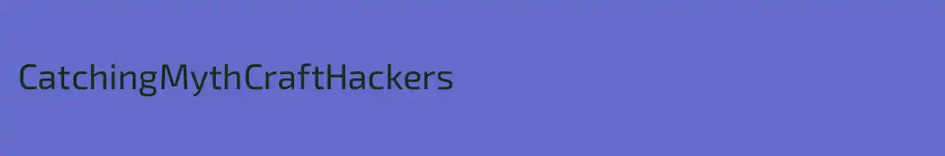CatchingMythCraftHackers