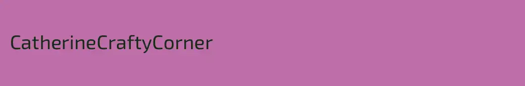 CatherineCraftyCorner