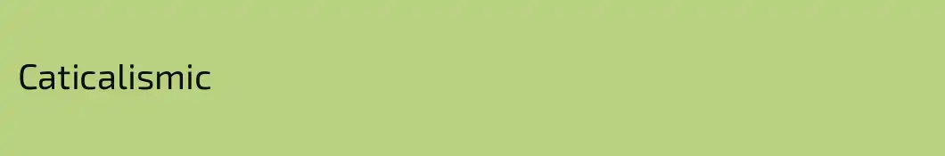 Caticalismic