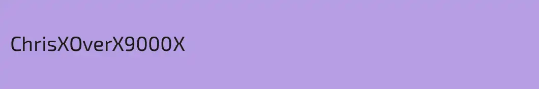 ChrisXOverX9000X
