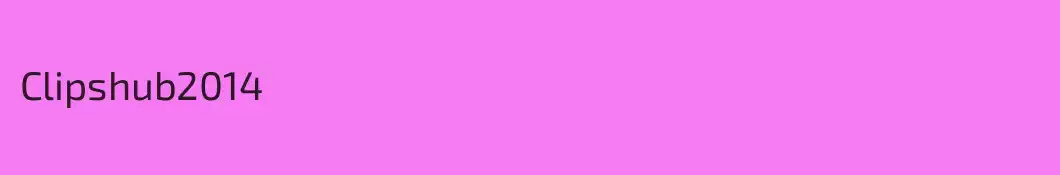 Clipshub2014