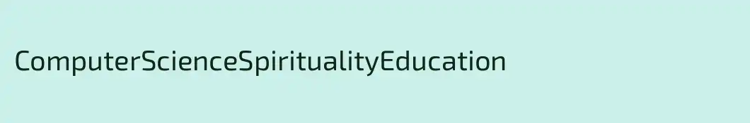 ComputerScienceSpiritualityEducation