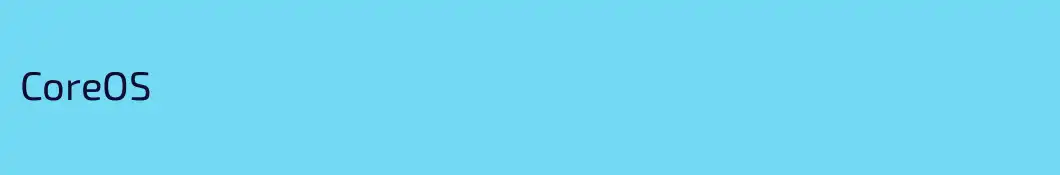 CoreOS