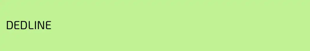 DEDLINE