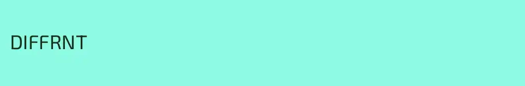 DIFFRNT