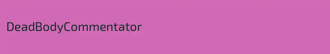 DeadBodyCommentator
