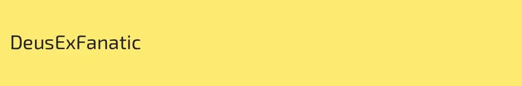DeusExFanatic