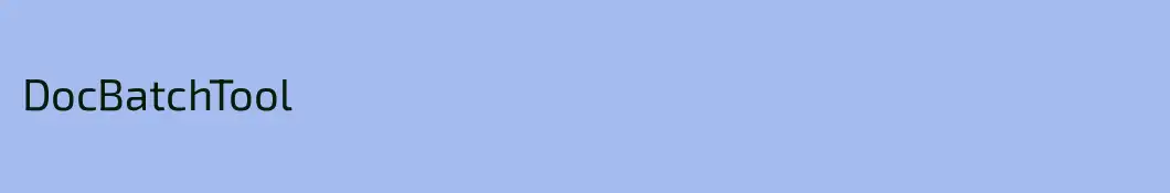 DocBatchTool