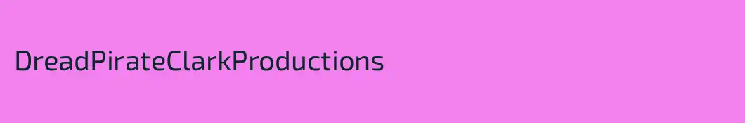 DreadPirateClarkProductions