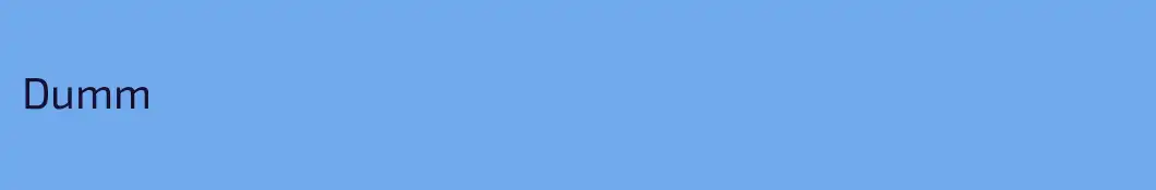Dumm