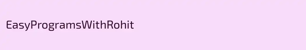 EasyProgramsWithRohit