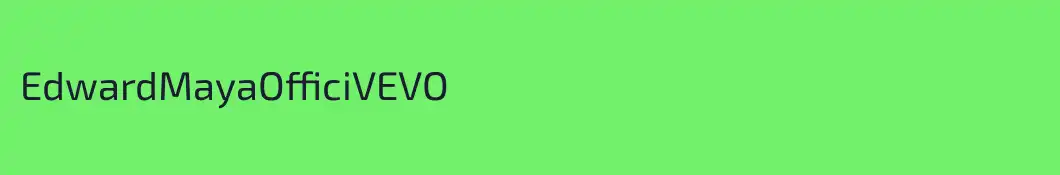 EdwardMayaOfficiVEVO