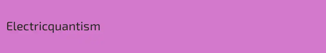 Electricquantism