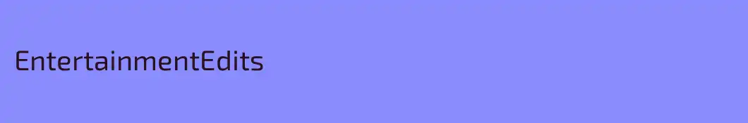 EntertainmentEdits