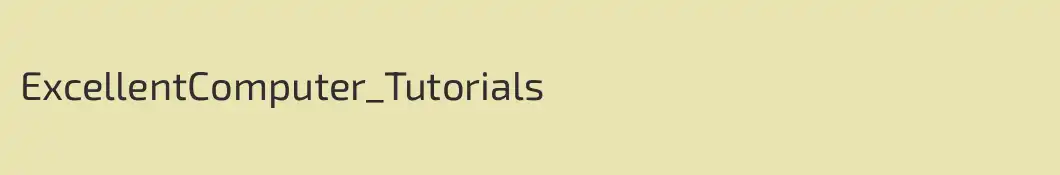 ExcellentComputer_Tutorials