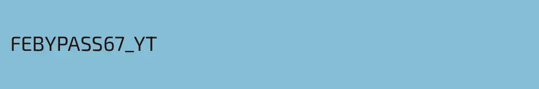 FEBYPASS67_YT