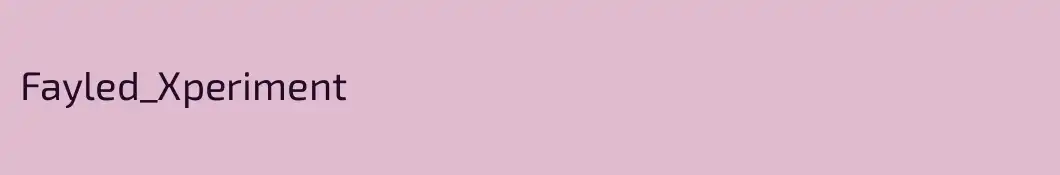 Fayled_Xperiment