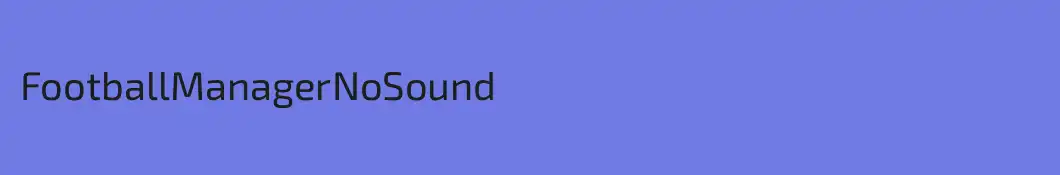 FootballManagerNoSound