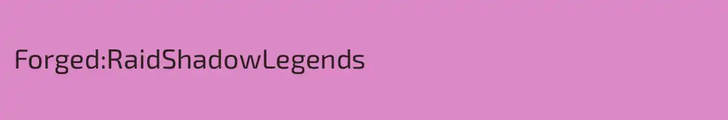 Forged:RaidShadowLegends