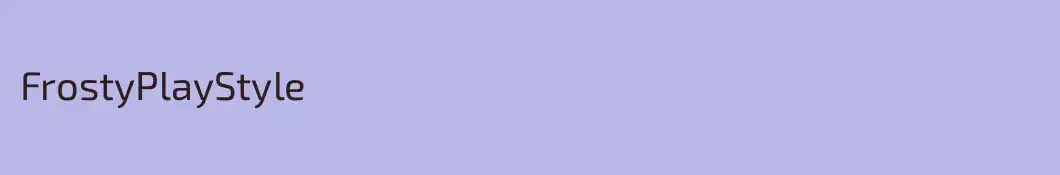 FrostyPlayStyle