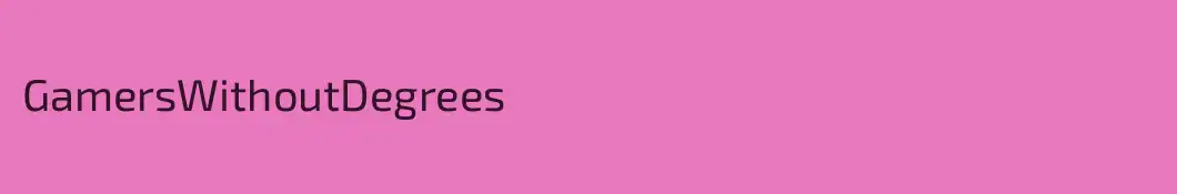 GamersWithoutDegrees
