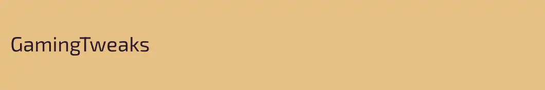 GamingTweaks