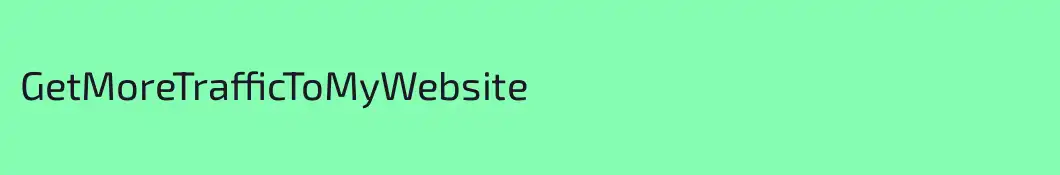 GetMoreTrafficToMyWebsite