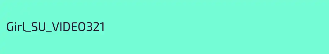 Girl_SU_VIDEO321