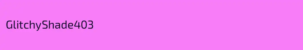 GlitchyShade403