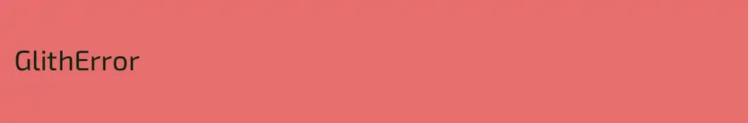 GlithError