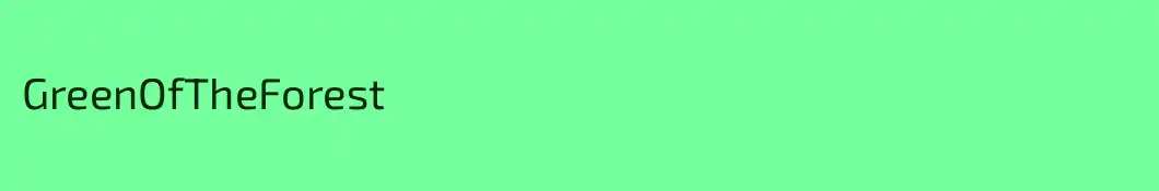 GreenOfTheForest
