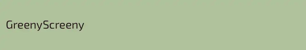GreenyScreeny