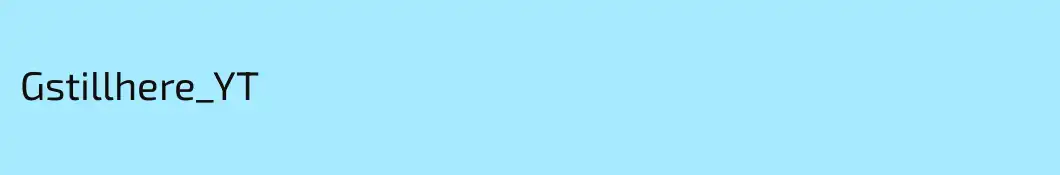 Gstillhere_YT