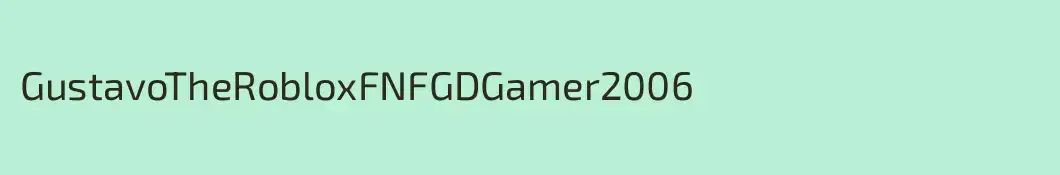 GustavoTheRobloxFNFGDGamer2006