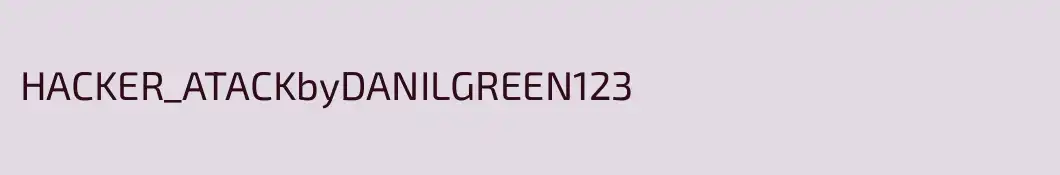 HACKER_ATACKbyDANILGREEN123